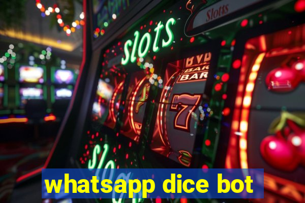 whatsapp dice bot